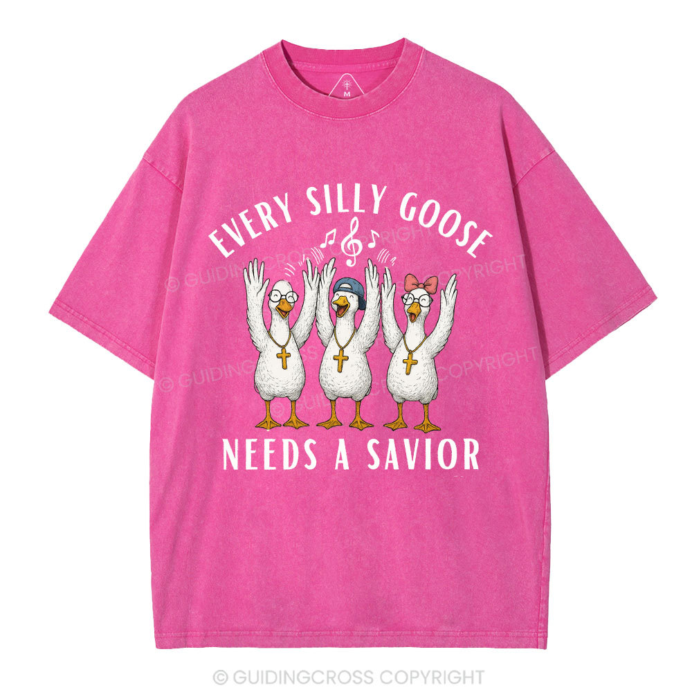Every Silly Goose Needs A Savior Christian Washed T-Shirt