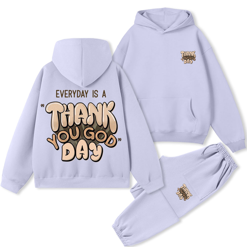 Everyday Is A Thank You God Day Christian Premium Fleece Hoodie Set