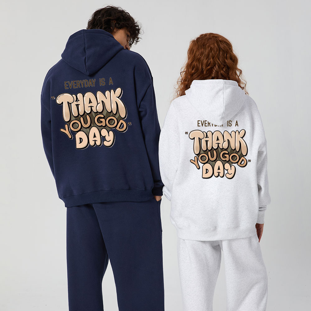 Everyday Is A Thank You God Day Christian Premium Fleece Hoodie Set