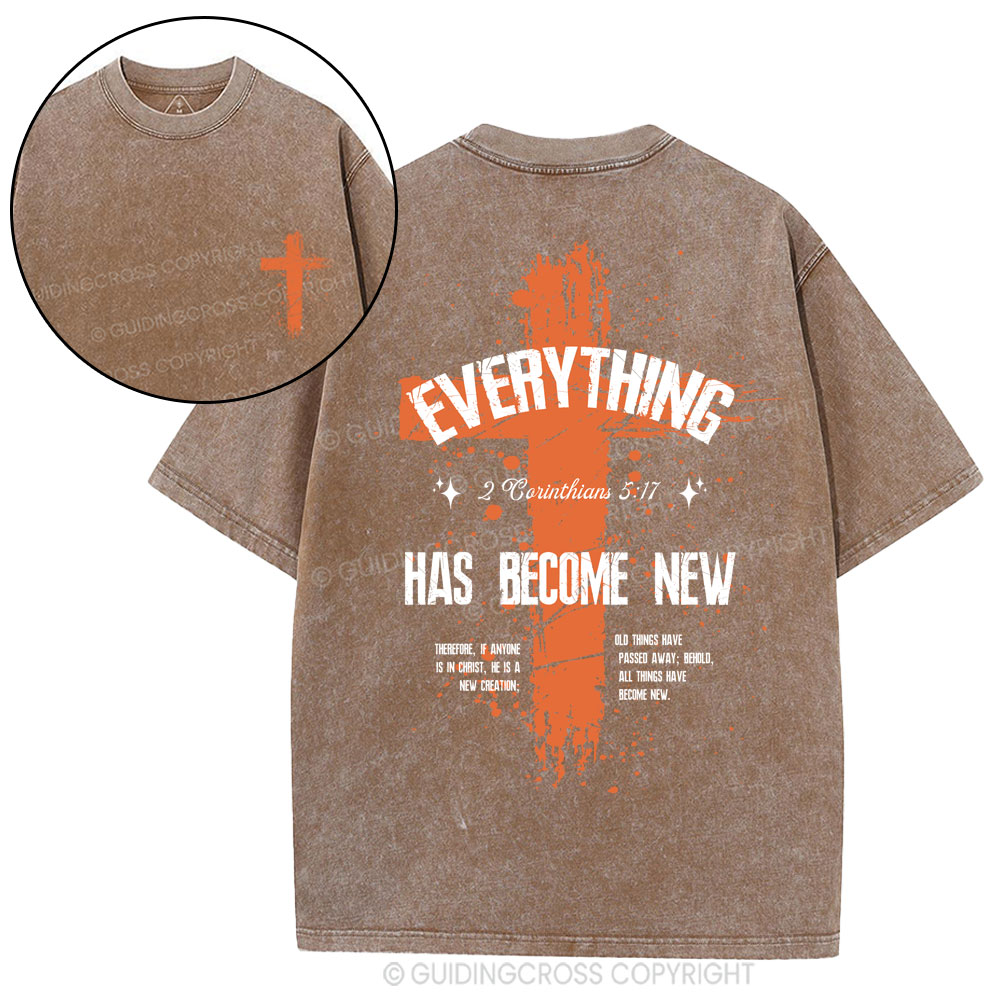 Everything Has Become New Chrsitian Washed T-Shirt