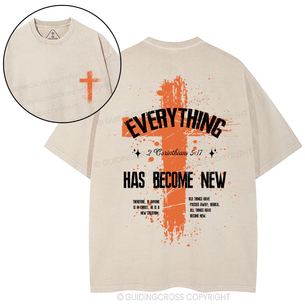Everything Has Become New Chrsitian Washed T-Shirt