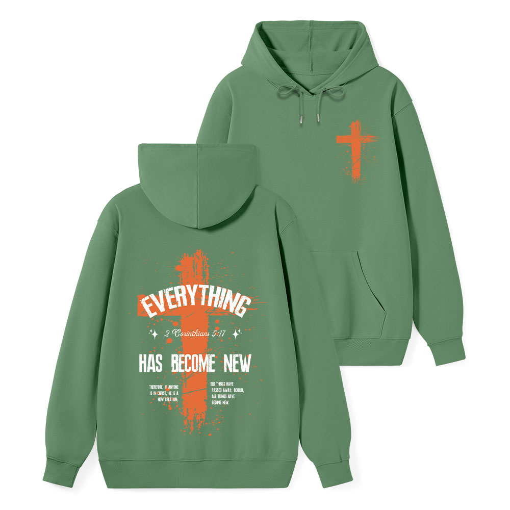 Everything Has Become New Classic Christian Hoodie