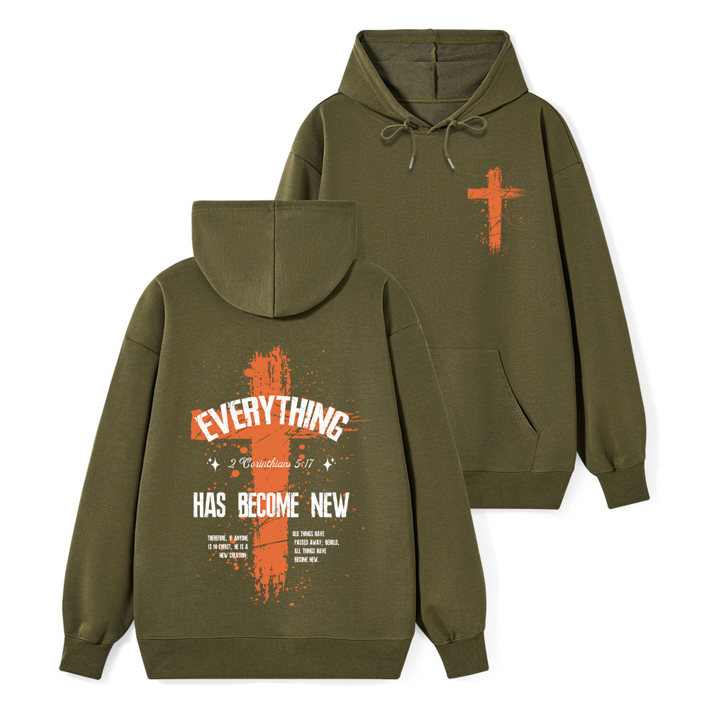 Everything Has Become New Classic Christian Hoodie
