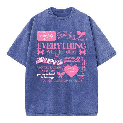Everything Will Be Okay Christian Washed T-Shirt
