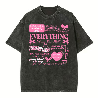 Everything Will Be Okay Christian Washed T-Shirt