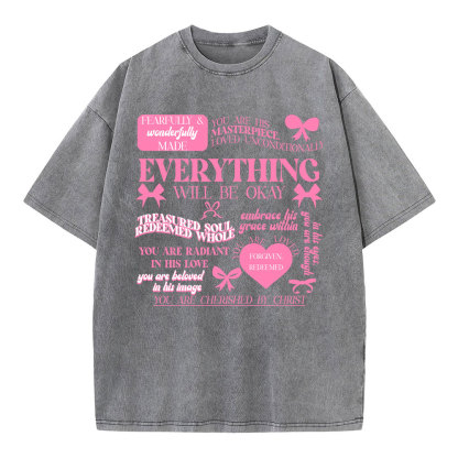 Everything Will Be Okay Christian Washed T-Shirt