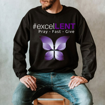 Excellent Pray Fast Give Lent Christian Sweatshirt