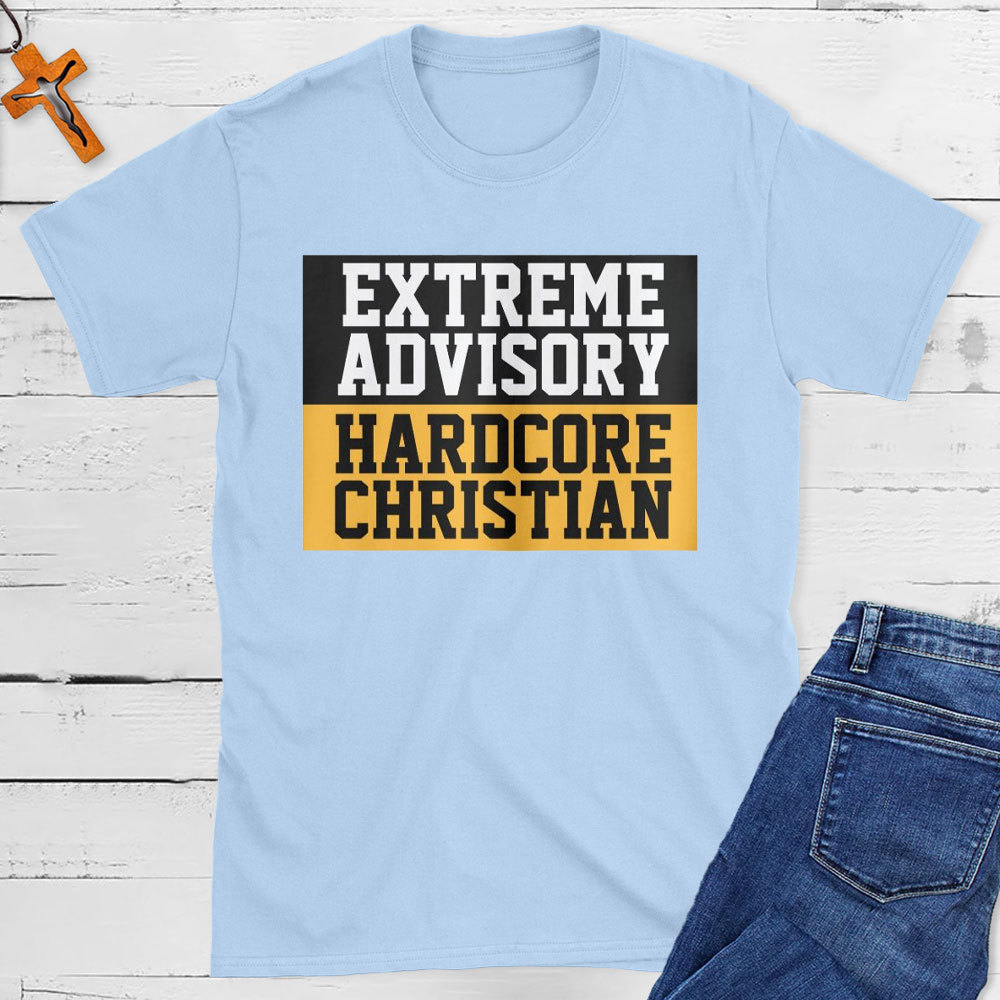 Extreme Advisory Hardcore Christian T-Shirt