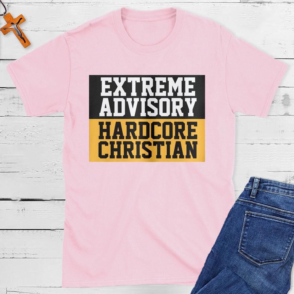 Extreme Advisory Hardcore Christian T-Shirt