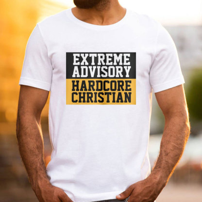 Extreme Advisory Hardcore Christian T-Shirt