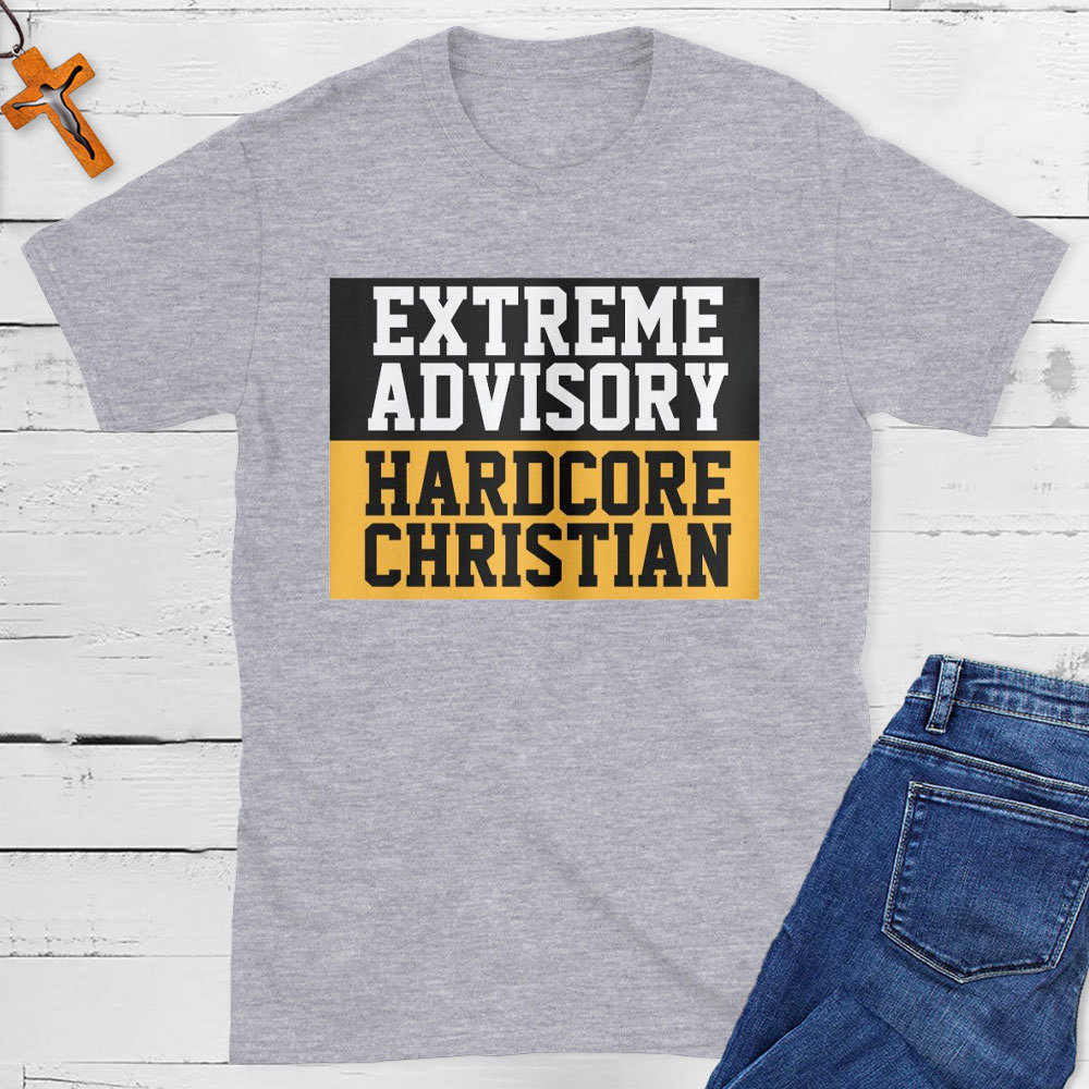 Extreme Advisory Hardcore Christian T-Shirt