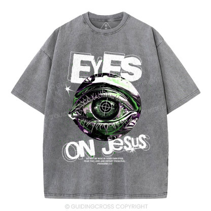 Eyes On Jesus Christian Washed T-Shirt