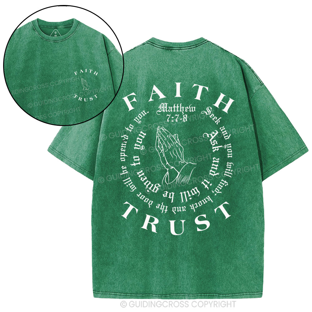 Faith And Trust Christian Washed T-Shirt