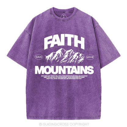 Faith Can Move Moubtains Christian Washed T-Shirt