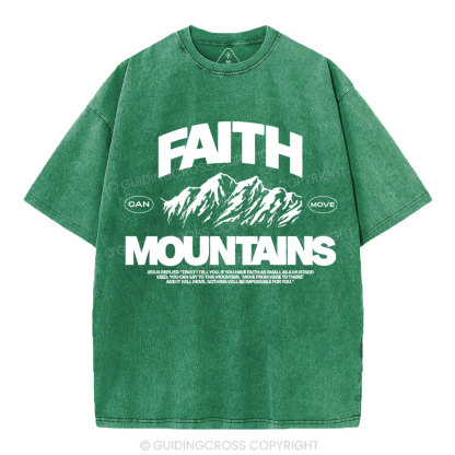 Faith Can Move Moubtains Christian Washed T-Shirt
