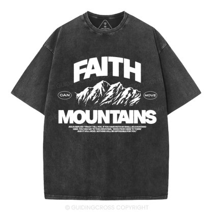 Faith Can Move Moubtains Christian Washed T-Shirt