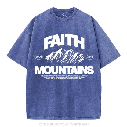 Faith Can Move Moubtains Christian Washed T-Shirt