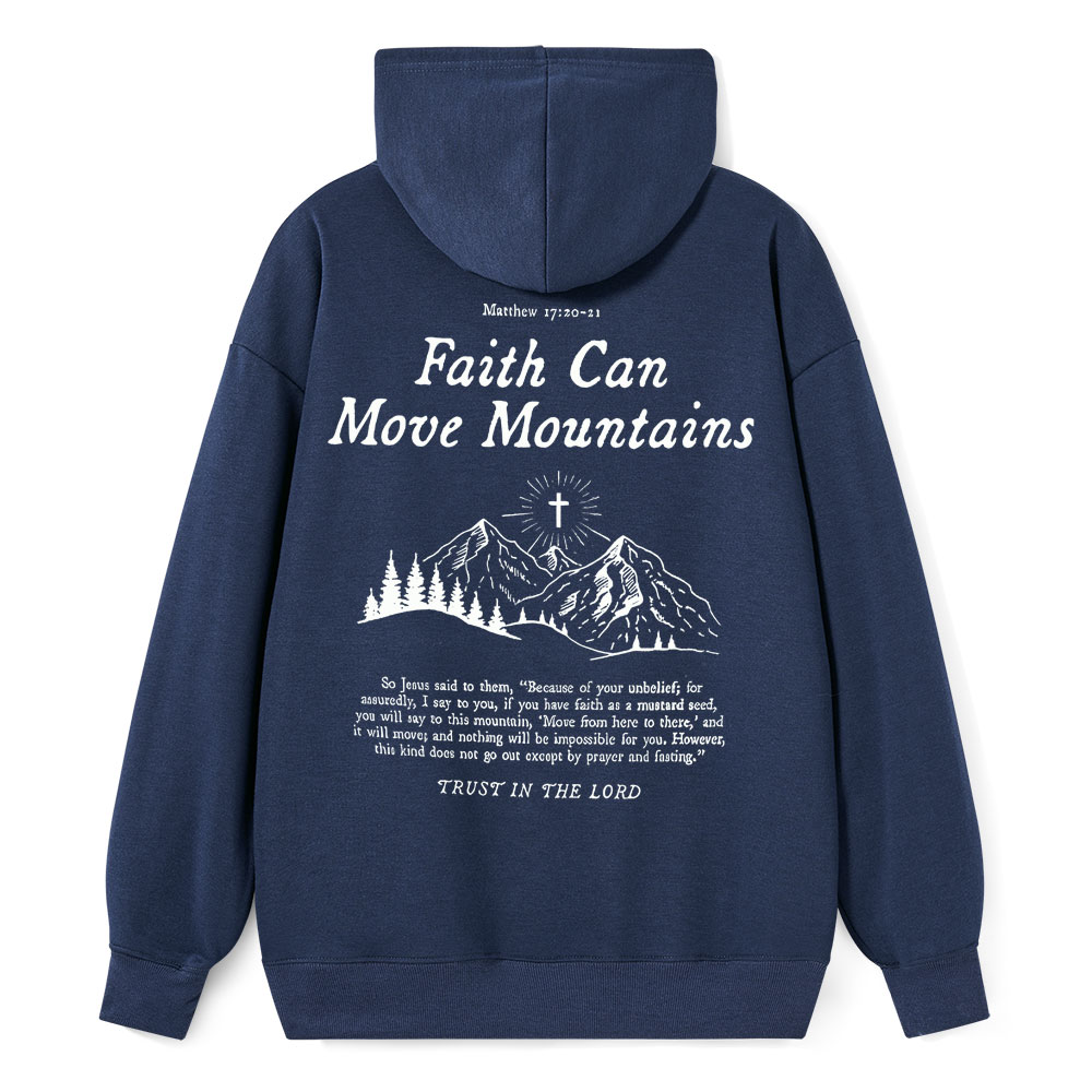 Faith Can Move Mountain Christian Class Hoodie