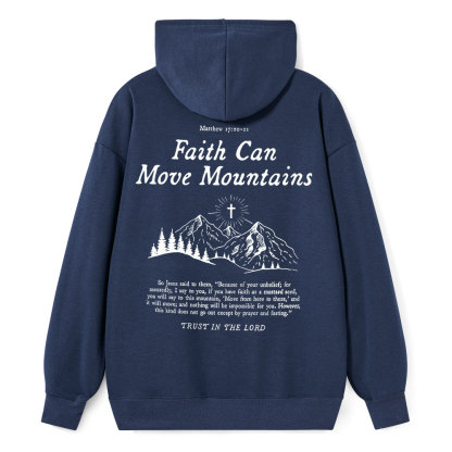 Faith Can Move Mountain Christian Class Hoodie