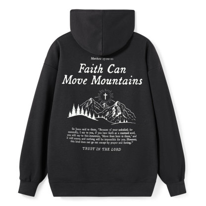 Faith Can Move Mountain Christian Class Hoodie