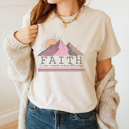 Faith Can Move Mountain Christian T-Shirt