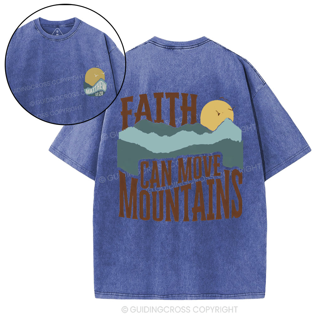 Faith Can Move Mountain Christian Washed T-Shirt