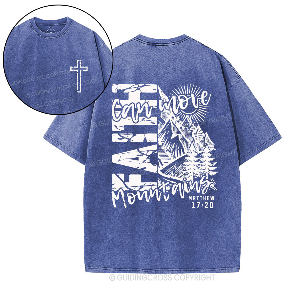 Faith Can Move Mountain Christian Washed T-Shirt