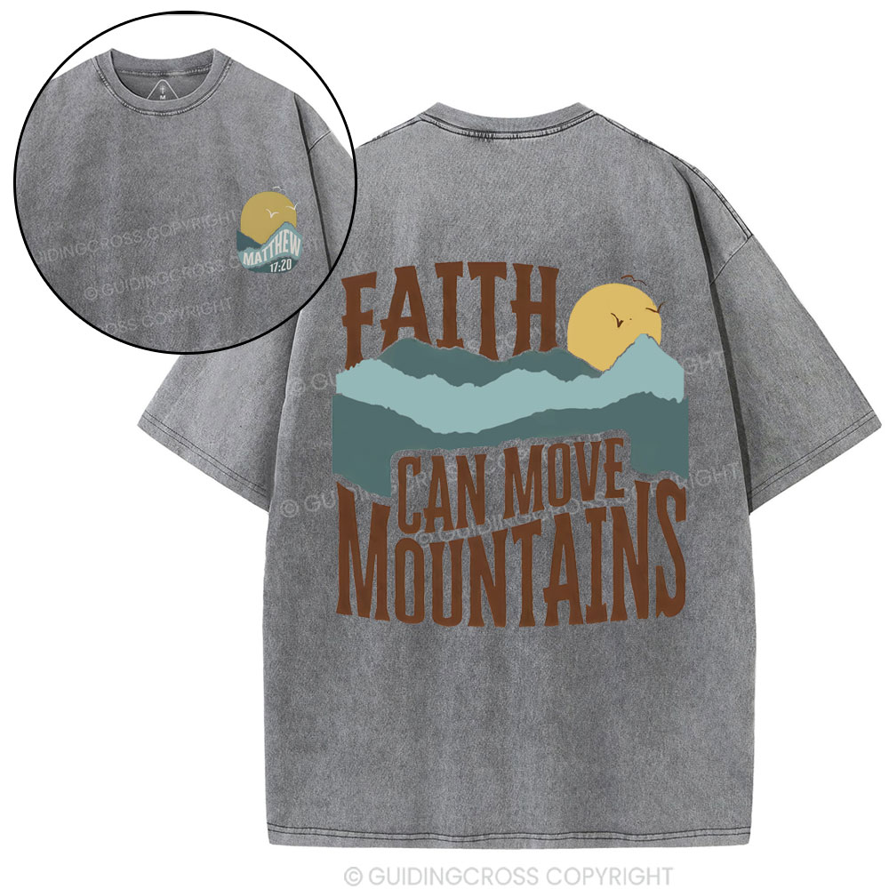 Faith Can Move Mountain Christian Washed T-Shirt