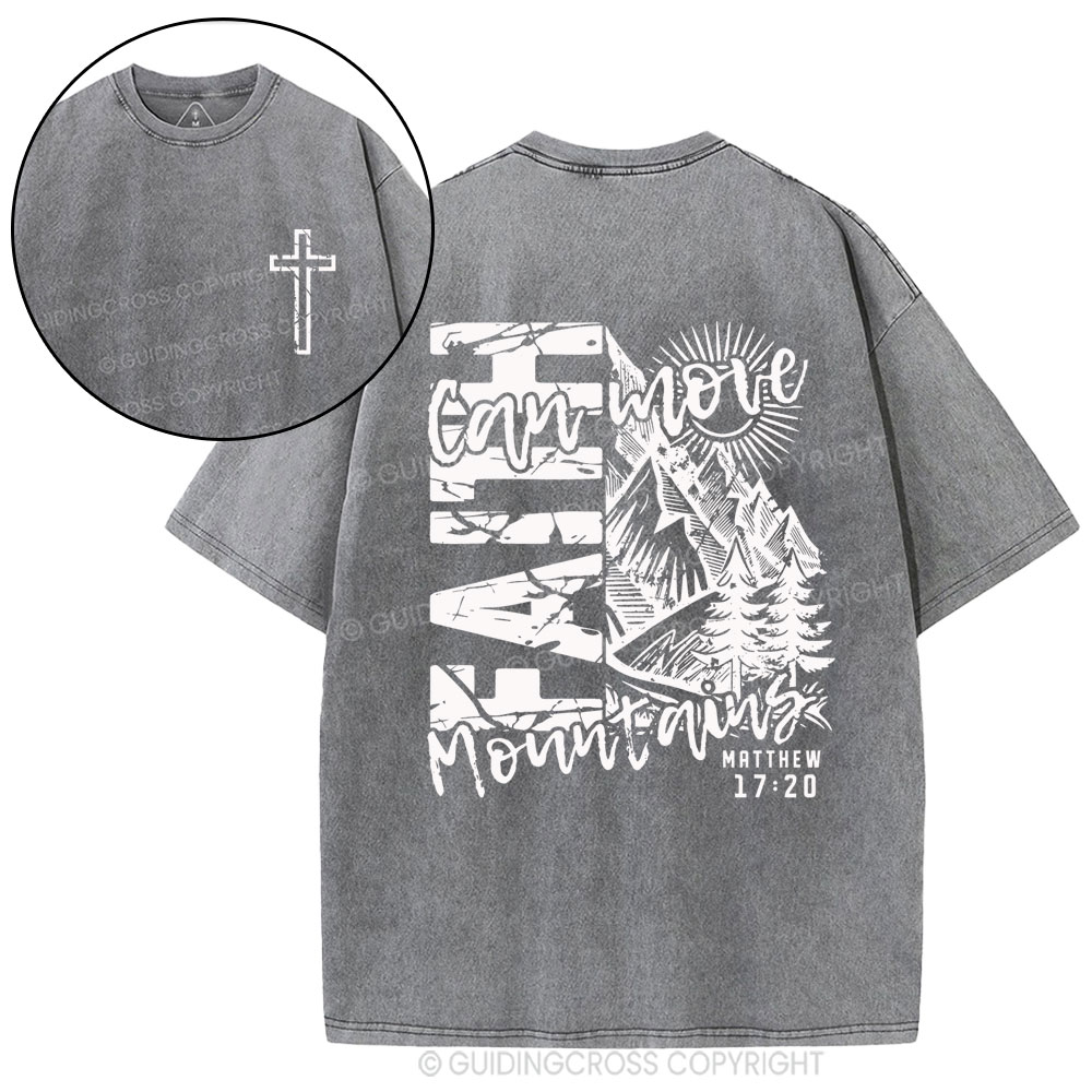 Faith Can Move Mountain Christian Washed T-Shirt
