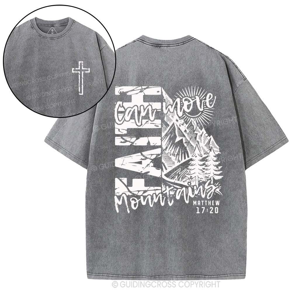 Faith Can Move Mountain Christian Washed T-Shirt