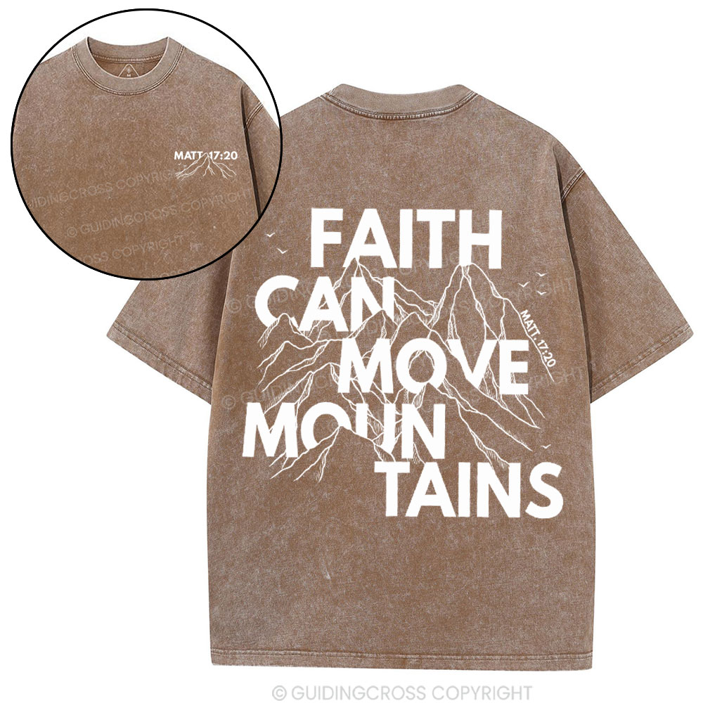 Faith Can Move Mountain Christian Washed T-Shirt