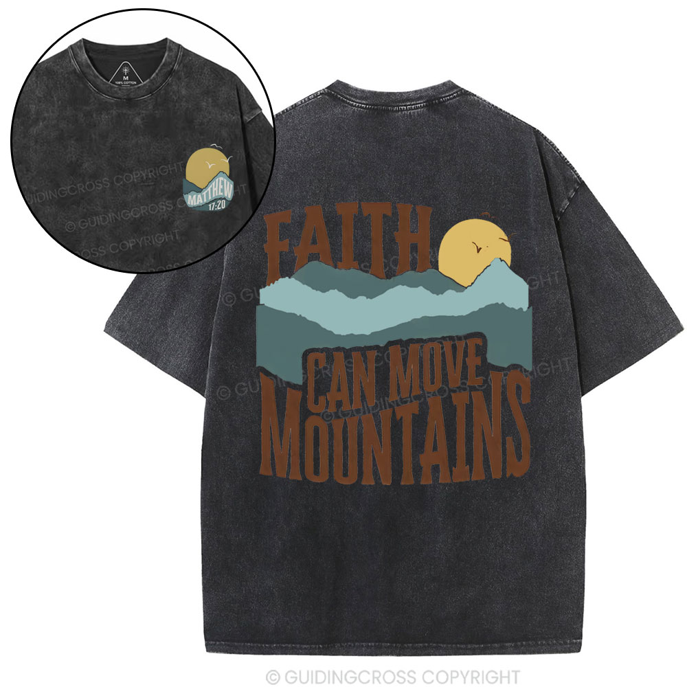 Faith Can Move Mountain Christian Washed T-Shirt