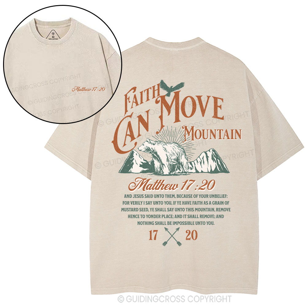 Faith Can Move Mountain Chritian Washed T-Shirt