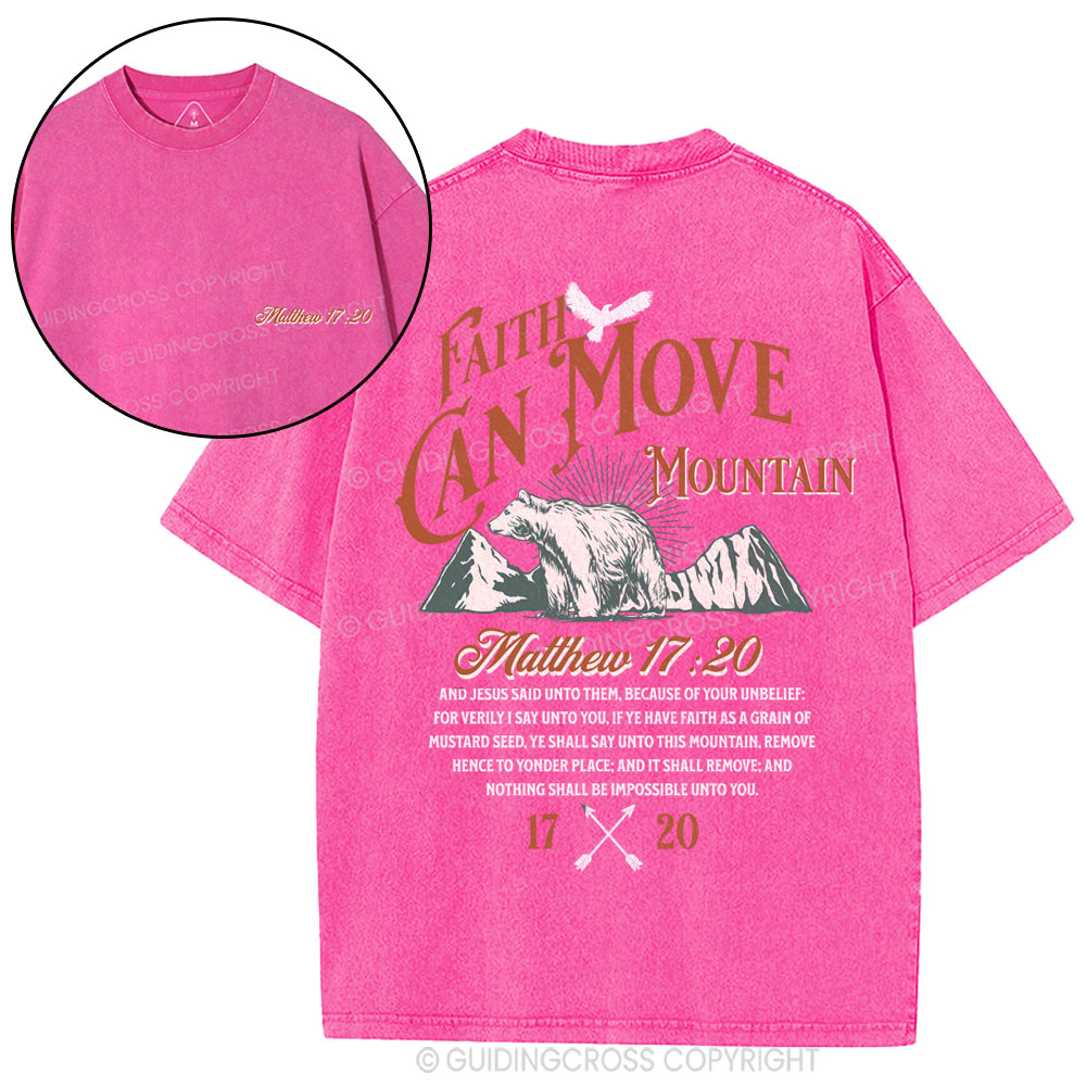 Faith Can Move Mountain Chritian Washed T-Shirt