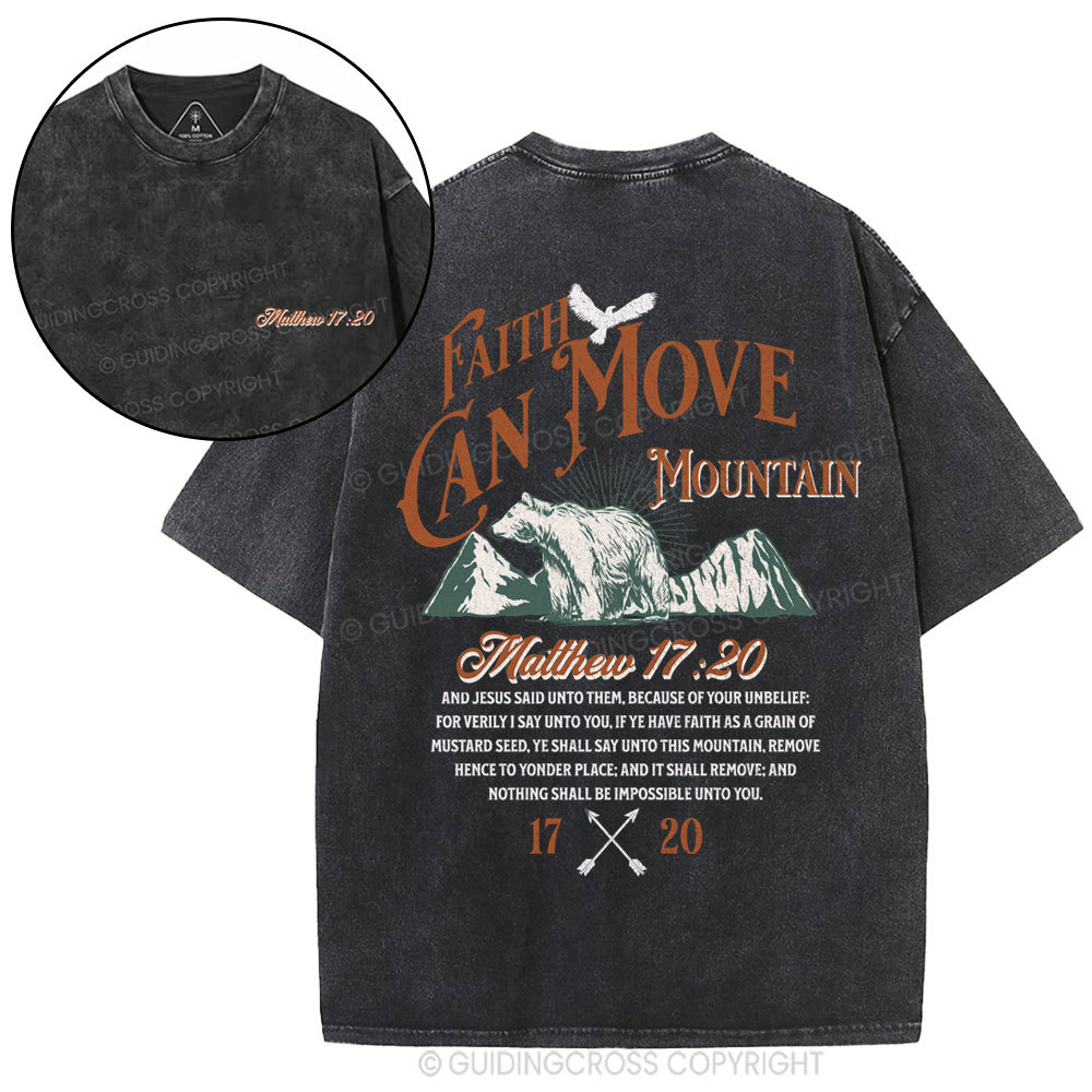 Faith Can Move Mountain Chritian Washed T-Shirt
