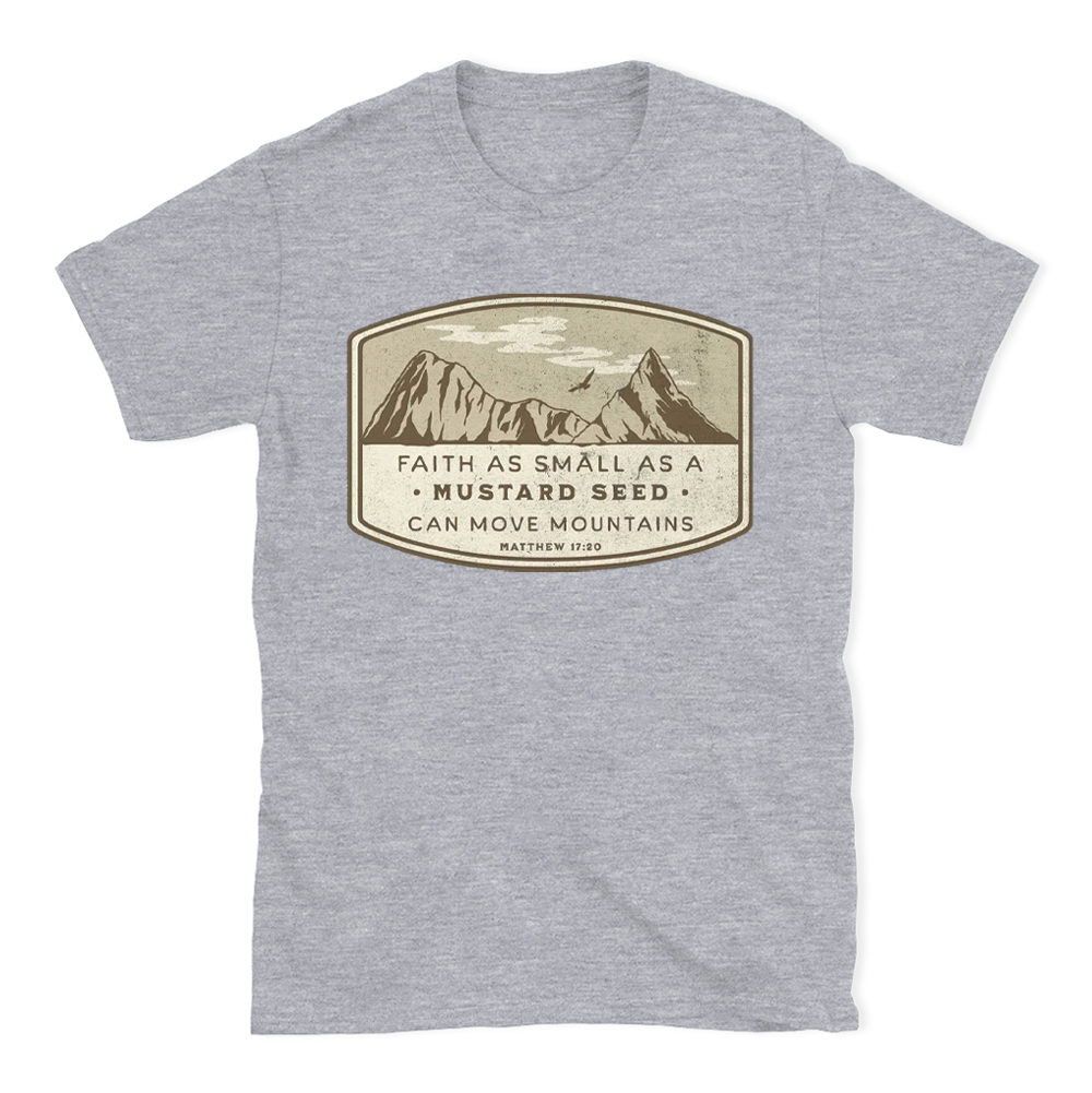 Faith Can Move Mountains Christian T-Shirt