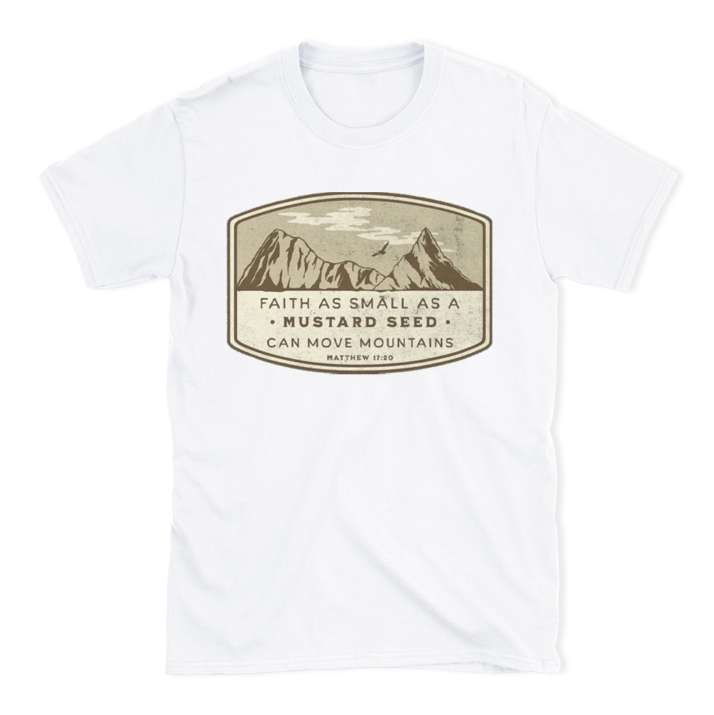 Faith Can Move Mountains Christian T-Shirt