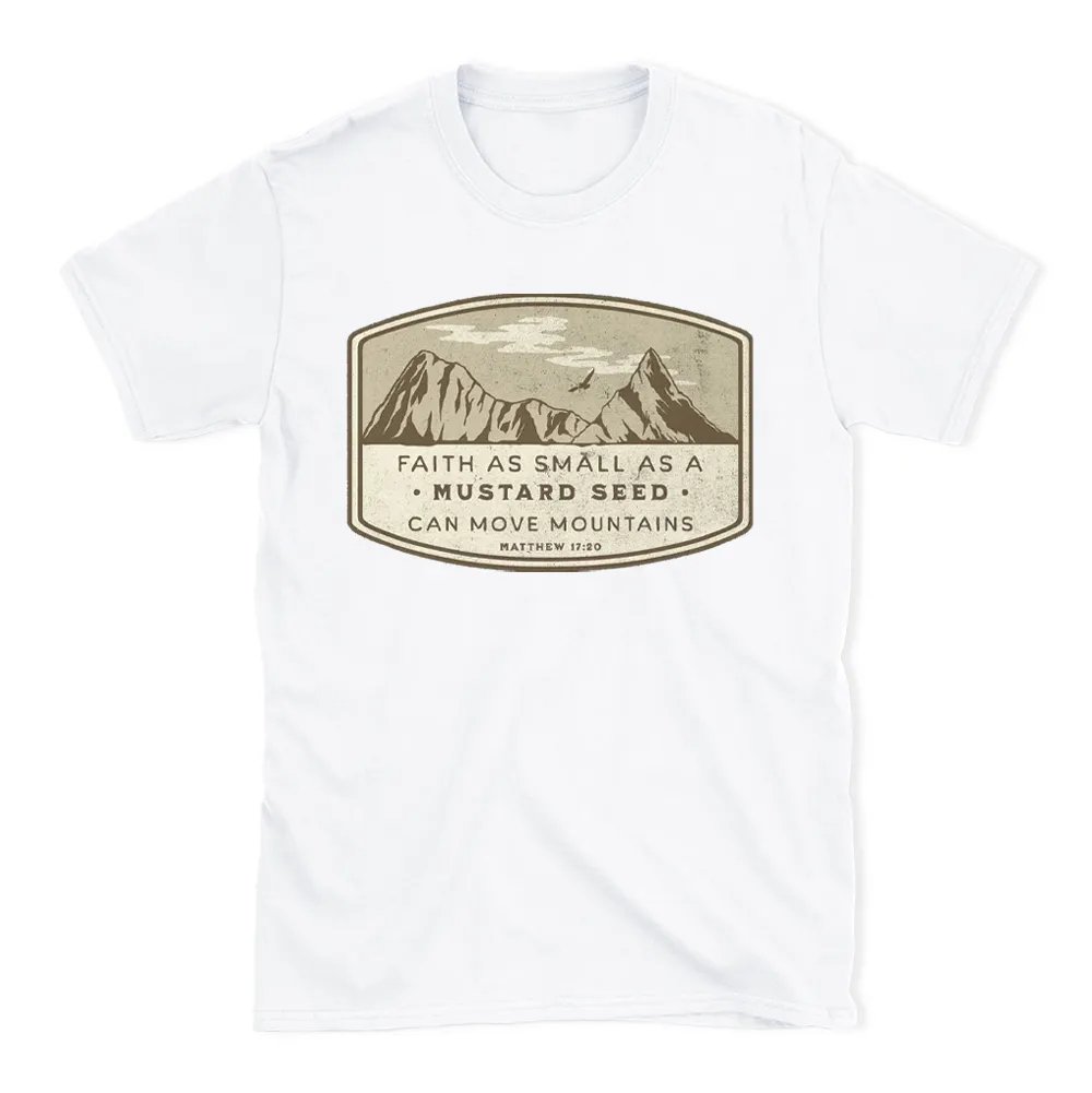 Faith Can Move Mountains Christian T-Shirt