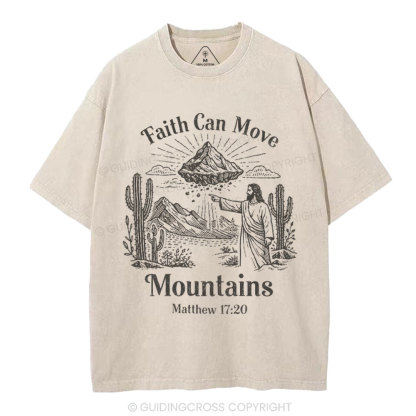 Faith Can Move Mountains Christian Washed T-Shirt