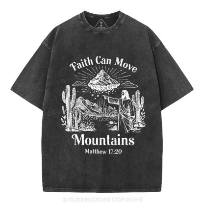 Faith Can Move Mountains Christian Washed T-Shirt