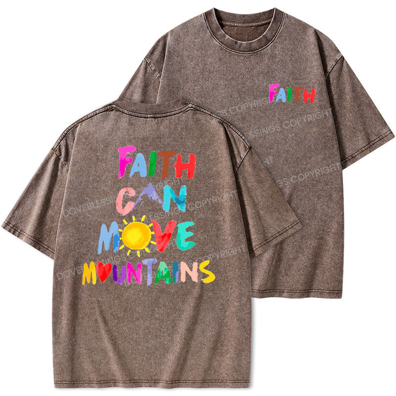 Faith Can Move Mountains Christian Washed T-Shirt