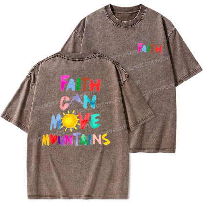 Faith Can Move Mountains Christian Washed T-Shirt