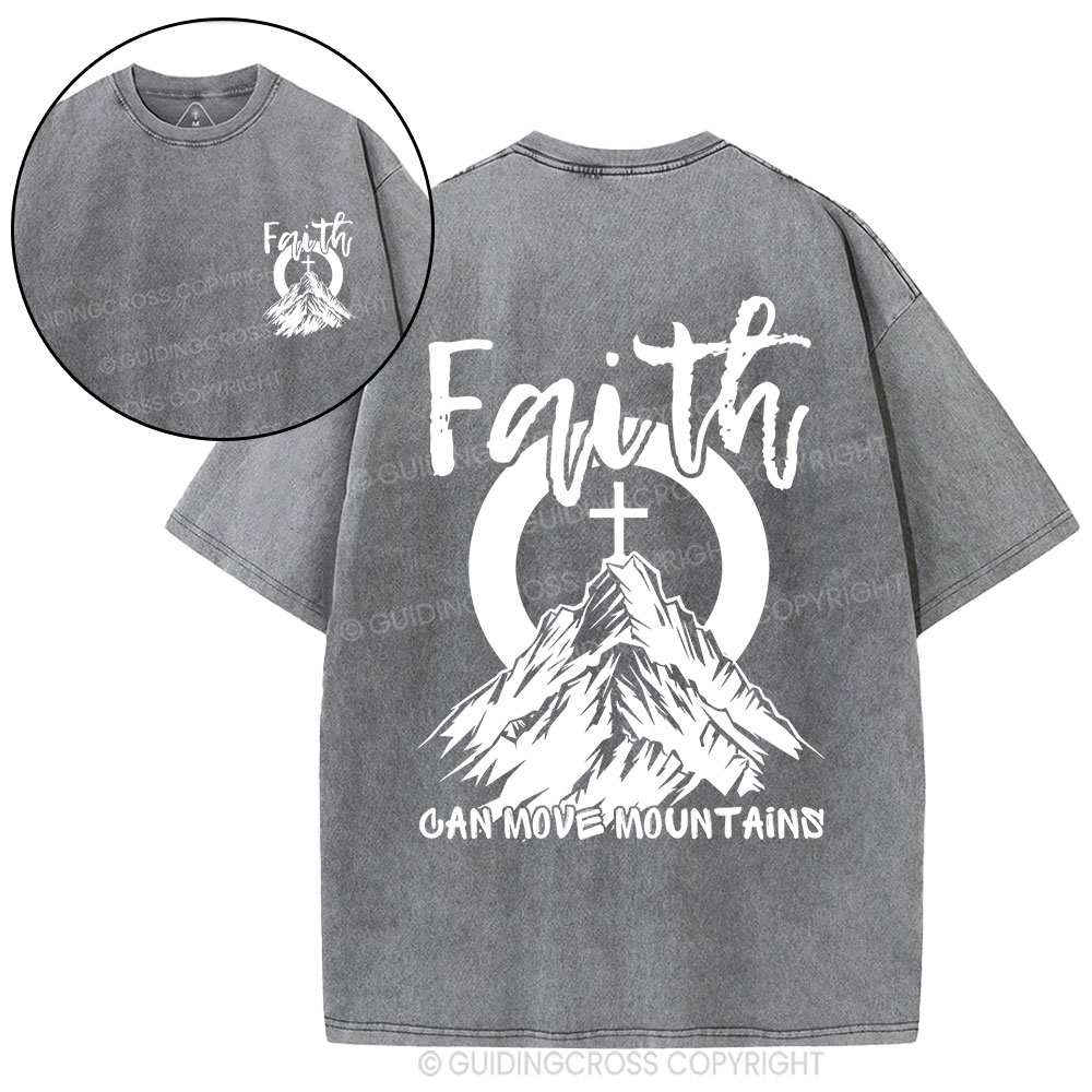 Faith Can Move Mountains Christian Washed T-Shirt
