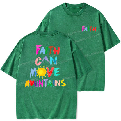 Faith Can Move Mountains Christian Washed T-Shirt