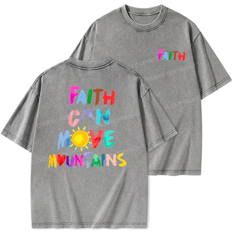 Faith Can Move Mountains Christian Washed T-Shirt