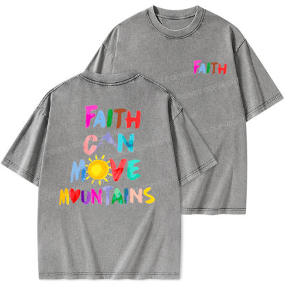 Faith Can Move Mountains Christian Washed T-Shirt