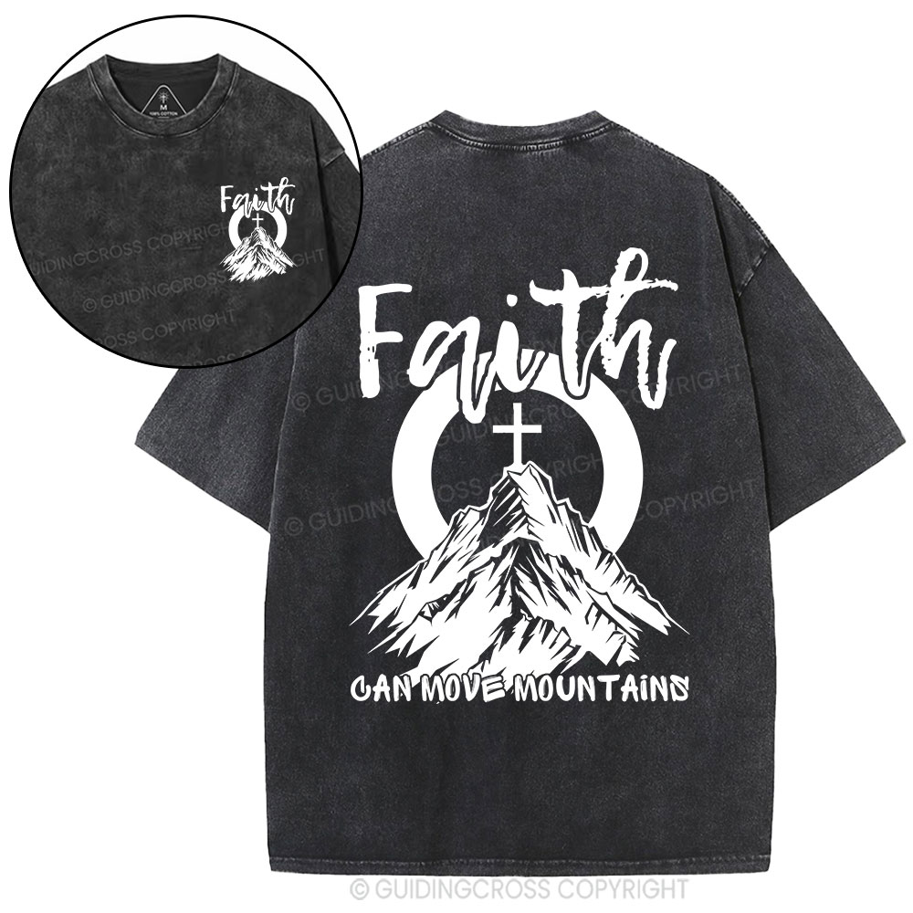 Faith Can Move Mountains Christian Washed T-Shirt