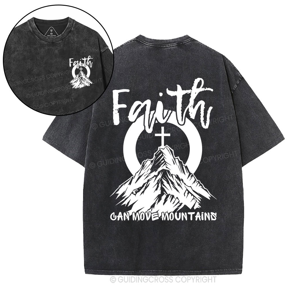 Faith Can Move Mountains Christian Washed T-Shirt