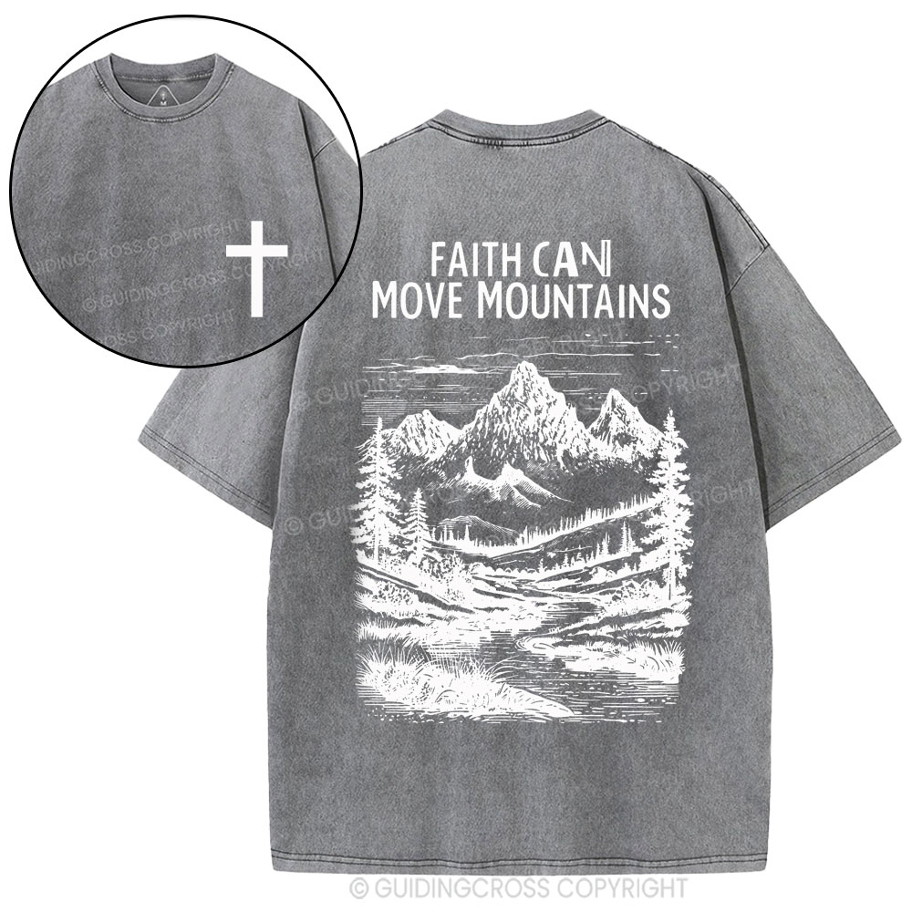 Faith Can Move Mountains Christian Washed T-Shirt