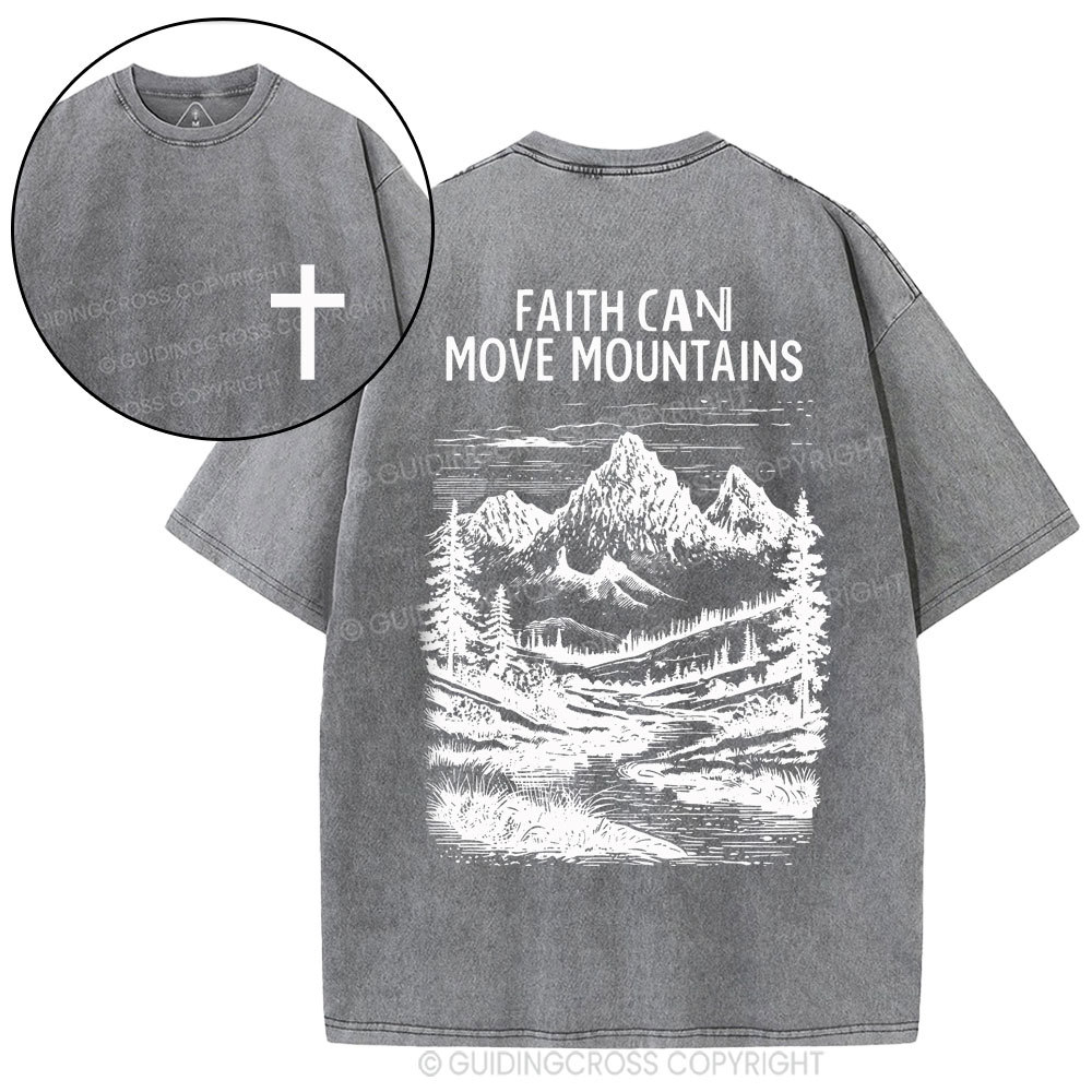 Faith Can Move Mountains Christian Washed T-Shirt
